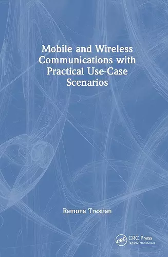 Mobile and Wireless Communications with Practical Use-Case Scenarios cover