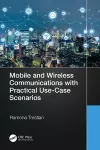 Mobile and Wireless Communications with Practical Use-Case Scenarios cover