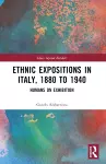 Ethnic Expositions in Italy, 1880 to 1940 cover