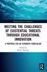 Meeting the Challenges of Existential Threats through Educational Innovation cover