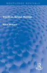 Youth in Soviet Russia cover