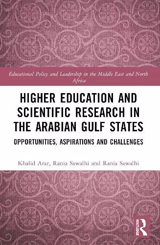 Higher Education and Scientific Research in the Arabian Gulf States cover