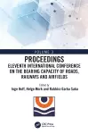 Eleventh International Conference on the Bearing Capacity of Roads, Railways and Airfields cover