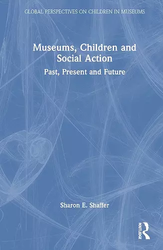 Museums, Children and Social Action cover