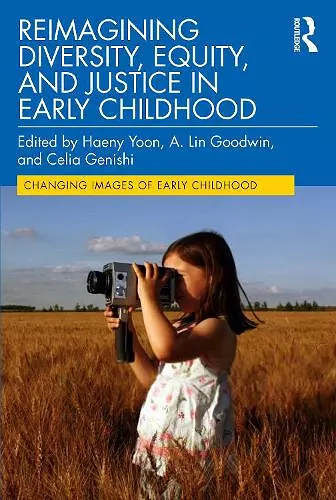 Reimagining Diversity, Equity, and Justice in Early Childhood cover