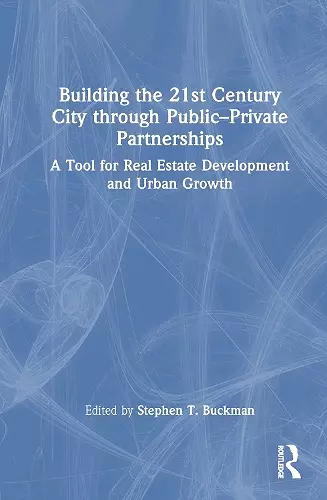 Building the 21st Century City through Public-Private Partnerships cover