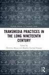 Transmedia Practices in the Long Nineteenth Century cover