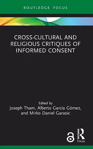 Cross-Cultural and Religious Critiques of Informed Consent cover