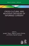 Cross-Cultural and Religious Critiques of Informed Consent cover