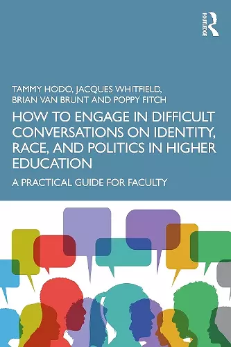 How to Engage in Difficult Conversations on Identity, Race, and Politics in Higher Education cover