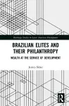 Brazilian Elites and their Philanthropy cover