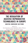 The Regulation of Assisted Reproductive Technologies in Europe cover