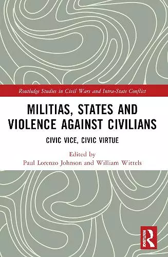 Militias, States and Violence against Civilians cover