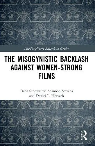 The Misogynistic Backlash Against Women-Strong Films cover