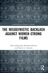 The Misogynistic Backlash Against Women-Strong Films cover