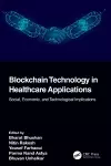 Blockchain Technology in Healthcare Applications cover