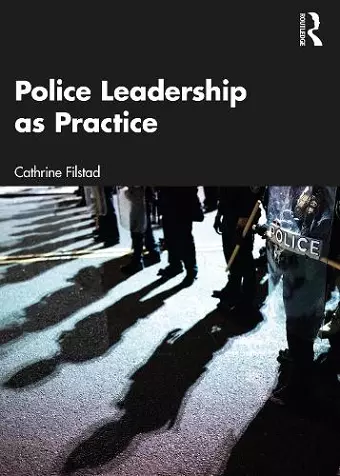 Police Leadership as Practice cover