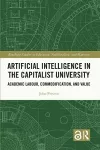 Artificial Intelligence in the Capitalist University cover