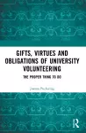 Gifts, Virtues and Obligations of University Volunteering cover