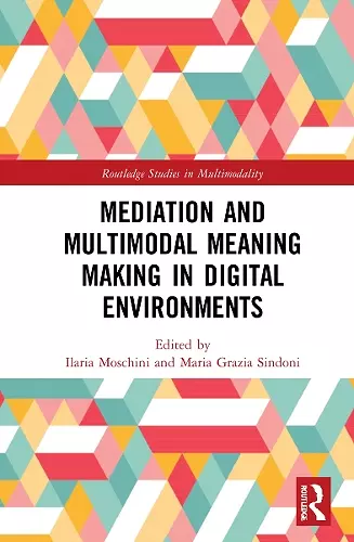 Mediation and Multimodal Meaning Making in Digital Environments cover