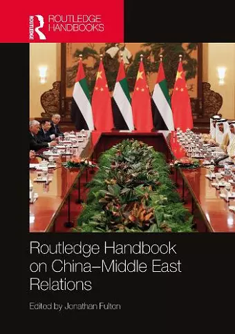 Routledge Handbook on China–Middle East Relations cover