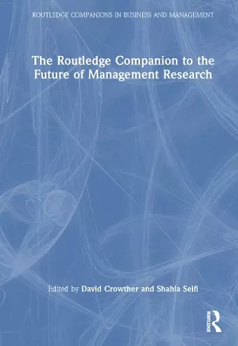 The Routledge Companion to the Future of Management Research cover