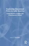 Examining Educational Policy in Latin America cover