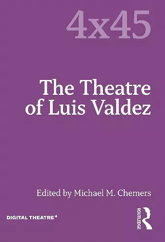 The Theatre of Luis Valdez cover