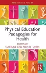 Physical Education Pedagogies for Health cover