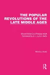 The Popular Revolutions of the Late Middle Ages cover