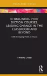 Reimagining Lyric Diction Courses: Leading Change in the Classroom and Beyond cover