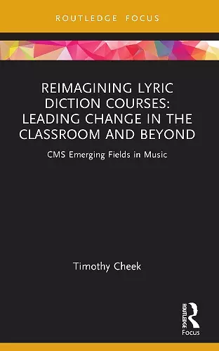 Reimagining Lyric Diction Courses: Leading Change in the Classroom and Beyond cover