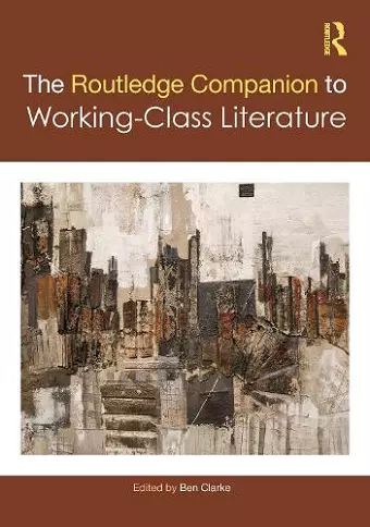 The Routledge Companion to Working-Class Literature cover