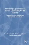 Advancing Equity-Focused School Counseling for All Students cover