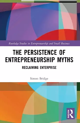 The Persistence of Entrepreneurship Myths cover