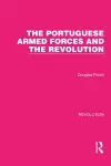 The Portuguese Armed Forces and the Revolution cover