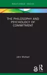 The Philosophy and Psychology of Commitment cover