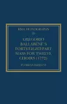 Gregorio Ballabene’s Forty-eight-part Mass for Twelve Choirs (1772) cover