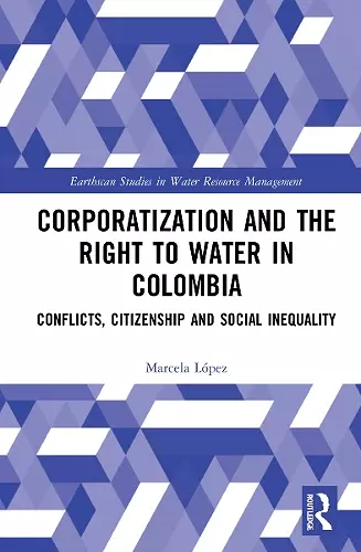 Corporatization and the Right to Water in Colombia cover