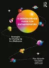 A Design Driven Guide for Entrepreneurs cover