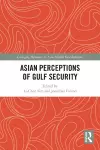 Asian Perceptions of Gulf Security cover