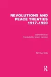 Revolutions and Peace Treaties 1917–1920 cover