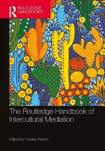 The Routledge Handbook of Intercultural Mediation cover