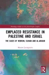 Emplaced Resistance in Palestine and Israel cover