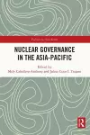 Nuclear Governance in the Asia-Pacific cover