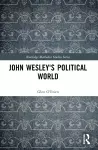 John Wesley's Political World cover