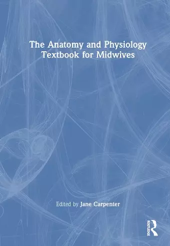 The Anatomy and Physiology Textbook for Midwives cover