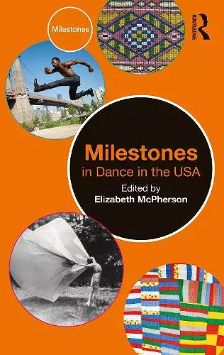 Milestones in Dance in the USA cover