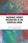 Insurance Market Integration in the European Union cover