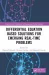 Differential Equation Based Solutions for Emerging Real-Time Problems cover